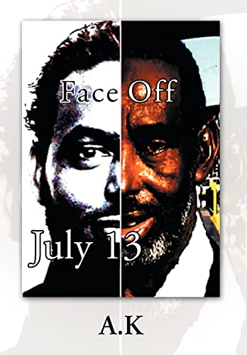 Face Off: July 13 (9781467070140) by A K