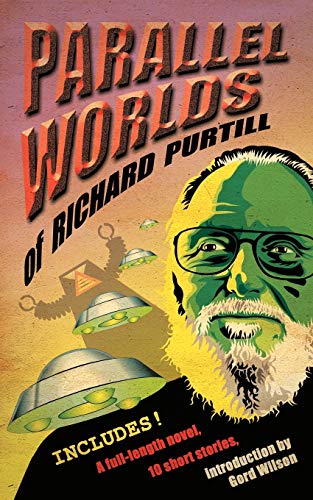 9781467070232: Parallel Worlds of Richard Purtill