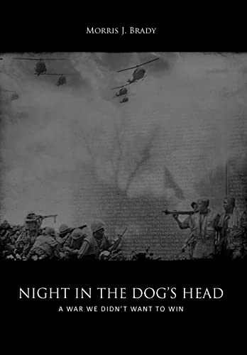 9781467071208: Night in the Dog's Head: A War We Didn't Want to Win