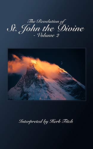 9781467076258: The Revelation of St. John the Divine - Volume 2: Interpreted by Herb Fitch