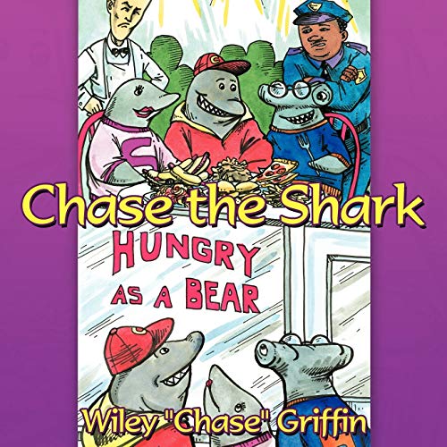 9781467081559: Chase The Shark: Hungry as a Bear