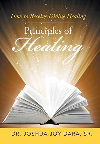 Stock image for Principles of Healing: How to Receive Divine Healing for sale by Lucky's Textbooks