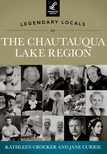 Beispielbild fr Legendary Locals of the Chautauqua Lake Region zum Verkauf von HPB-Red