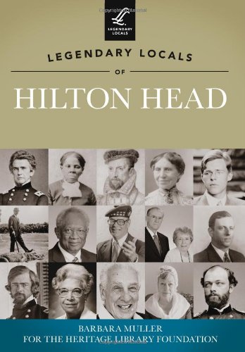 Imagen de archivo de Legendary Locals of Hilton Head a la venta por SecondSale
