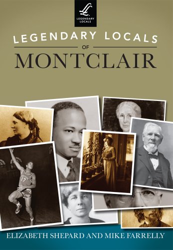 Stock image for Legendary Locals of Montclair for sale by Better World Books