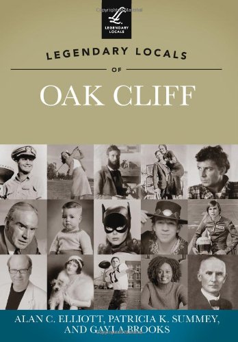 Imagen de archivo de Legendary Locals of Oak Cliff a la venta por Hawking Books