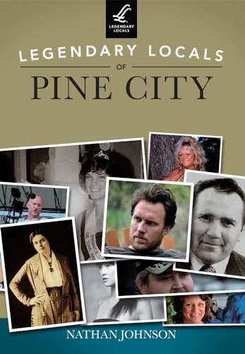 9781467101196: Legendary Locals of Pine City