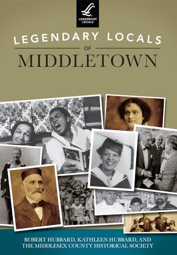 Stock image for Legendary Locals of Middletown for sale by Irish Booksellers