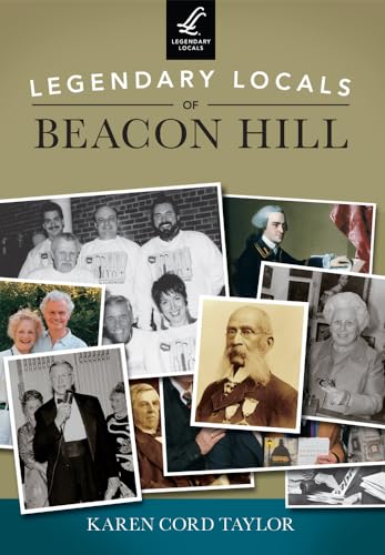 Beispielbild fr Legendary Locals of Beacon Hill zum Verkauf von SecondSale