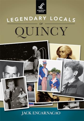 Imagen de archivo de Legendary Locals of Quincy a la venta por SecondSale