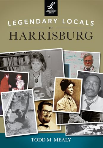 9781467101547: Legendary Locals of Harrisburg