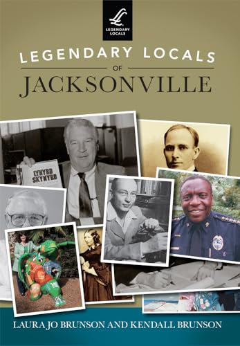 Beispielbild fr Legendary Locals of Jacksonville zum Verkauf von SecondSale