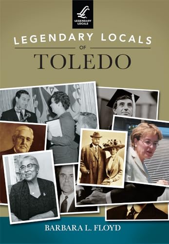 Stock image for Legendary Locals of Toledo for sale by HPB-Red