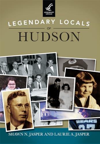 Stock image for Legendary Locals of Hudson (Paperback) for sale by Grand Eagle Retail