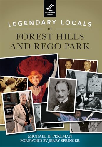 Stock image for Legendary Locals of Forest Hills and Rego Park for sale by ThriftBooks-Dallas