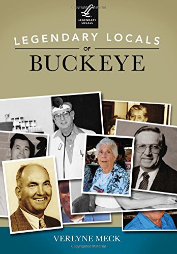 Imagen de archivo de Legendary Locals of Buckeye a la venta por Bookmans