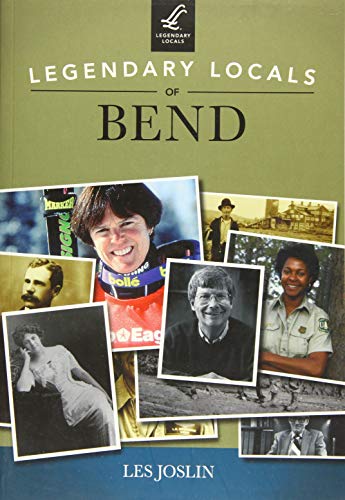 Imagen de archivo de Legendary Locals of Bend a la venta por SecondSale