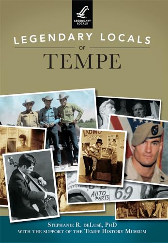 Stock image for Legendary Locals of Tempe for sale by Bookmans