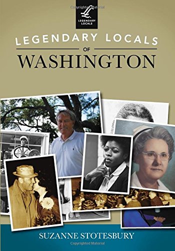 Imagen de archivo de Legendary Locals of Washington a la venta por Reuseabook