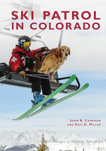 Imagen de archivo de Ski Patrol in Colorado (Images of Modern America) a la venta por -OnTimeBooks-