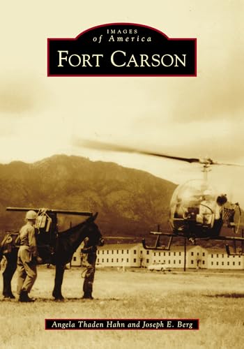 Imagen de archivo de Fort Carson (Images of America) a la venta por Once Upon A Time Books