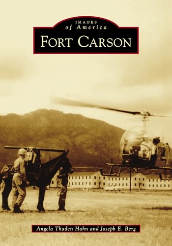 Stock image for Fort Carson (Images of America) for sale by Once Upon A Time Books