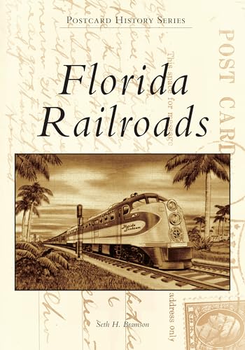 Stock image for Florida Railroads (Postcard History Series) for sale by Wonder Book