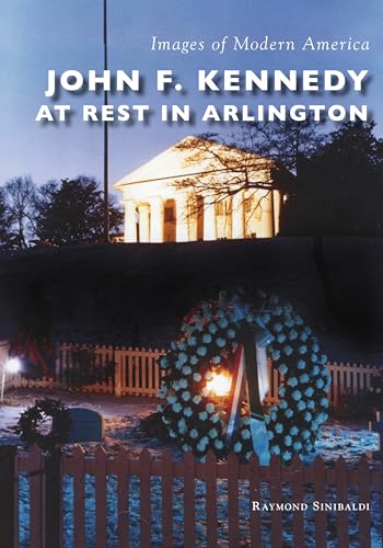 Beispielbild fr John F. Kennedy at Rest in Arlington zum Verkauf von Better World Books