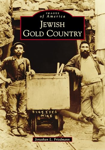 Beispielbild fr Jewish Gold Country zum Verkauf von ThriftBooks-Dallas