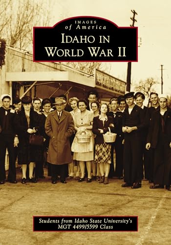 Stock image for Idaho in World War II (Images of America) for sale by KuleliBooks