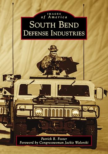 9781467105255: South Bend Defense Industries
