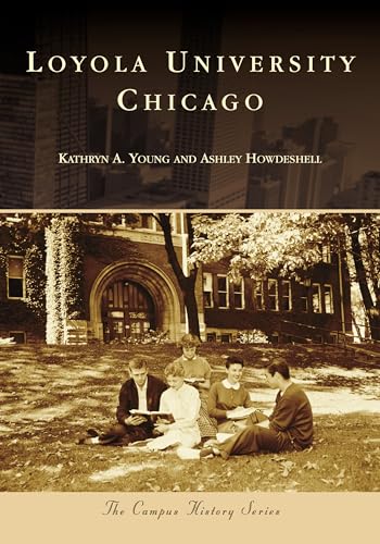 Stock image for Loyola University Chicago (Campus History) for sale by Open Books