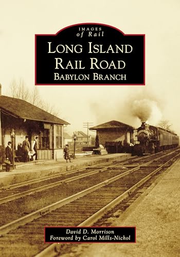 9781467105613: Long Island Rail Road: Babylon Branch (Images of Rail)