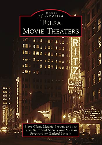 Imagen de archivo de Tulsa Movie Theaters (Images of America) a la venta por Once Upon A Time Books