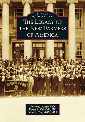 Beispielbild fr The Legacy of the New Farmers of America (Images of America) zum Verkauf von HPB Inc.