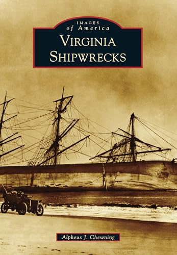 Stock image for Virginia Shipwrecks (Images of America) for sale by Lakeside Books