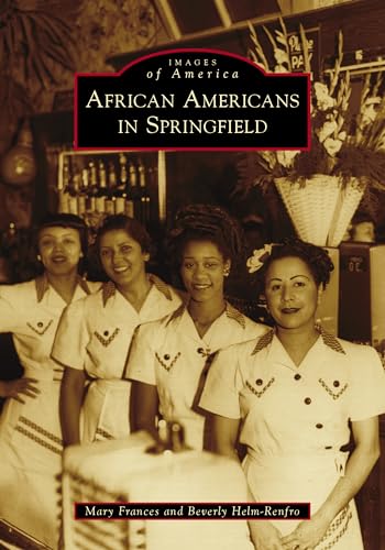 Imagen de archivo de African Americans in Springfield (Images of America) a la venta por Big River Books