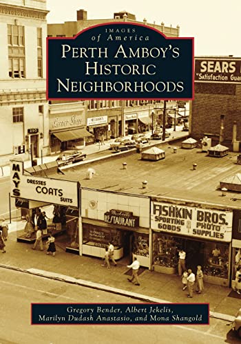 Stock image for Perth Amboy's Historic Neighborhoods (Images of America) for sale by GF Books, Inc.