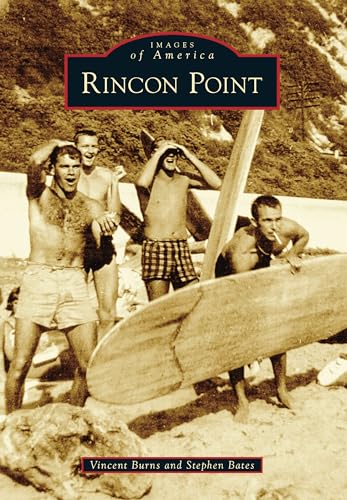 9781467108706: Rincon Point (Images of America)