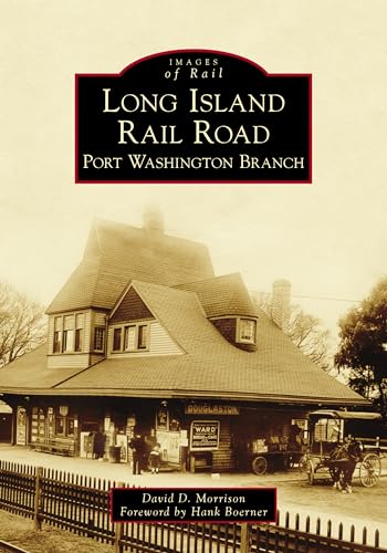 Stock image for Long Island Rail Road Port Washington Branch (Images of Rail) for sale by Lakeside Books