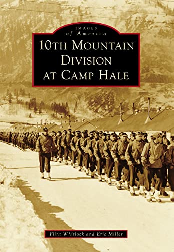 Beispielbild fr 10th Mountain Division at Camp Hale zum Verkauf von Blackwell's