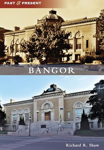 Stock image for Bangor (Past and Present) for sale by Books Unplugged