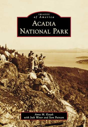Stock image for Acadia National Park (Images of America) for sale by GF Books, Inc.