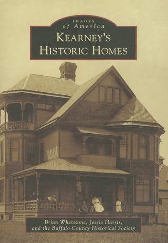 Imagen de archivo de Kearney's Historic Homes (Images of America) a la venta por SecondSale