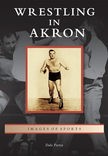 9781467110174: Wrestling in Akron