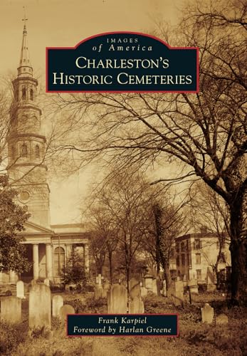 Beispielbild fr Charleston's Historic Cemeteries zum Verkauf von ThriftBooks-Dallas