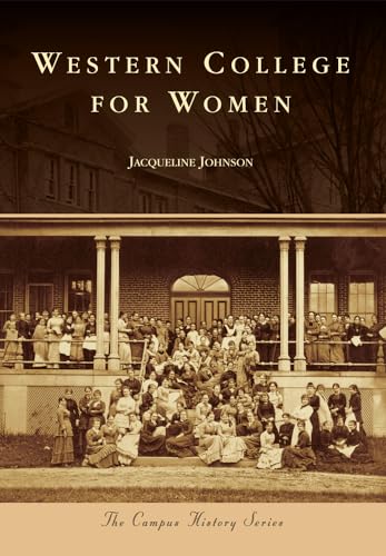 Beispielbild fr Western College for Women (Campus History) zum Verkauf von Wonder Book