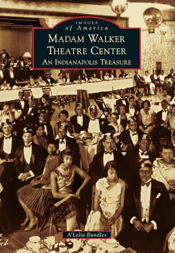 9781467110877: Madam Walker Theatre Center: An Indianapolis Treasure (Images of America)