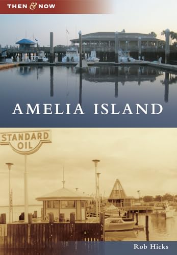 Beispielbild fr Amelia Island (Then and Now) zum Verkauf von Goodwill