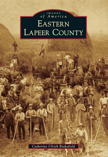 Imagen de archivo de Eastern Lapeer County (Images of America) a la venta por SecondSale